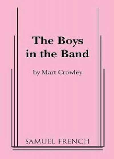 Boys in the Band, Paperback/Mart Crowley
