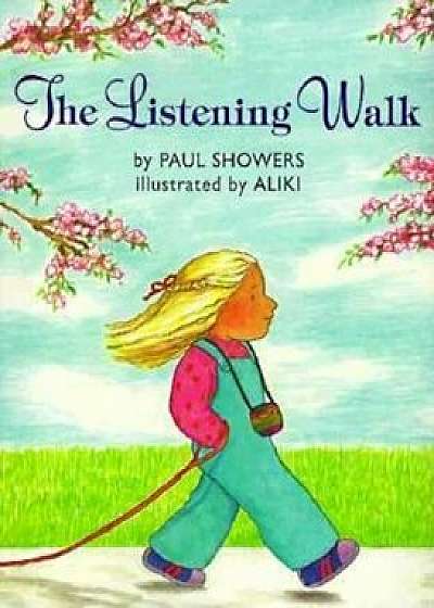 The Listening Walk, Paperback/Paul Showers