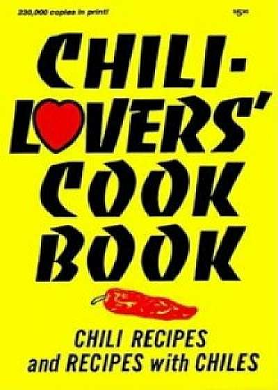 Chili Lovers Cookbook, Paperback/Mildred Fischer