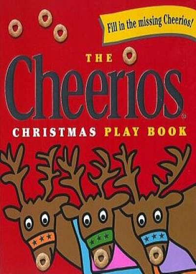 The Cheerios Christmas Play Book, Hardcover/Lee Wade