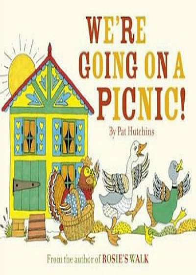 We're Going On A Picnic, Paperback/Pat Hutchins