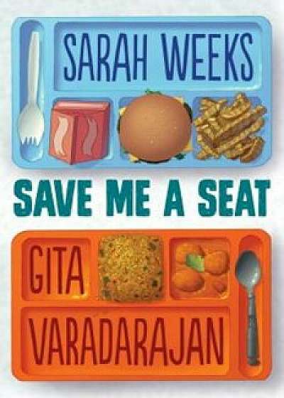 Save Me a Seat, Hardcover/Sarah Weeks