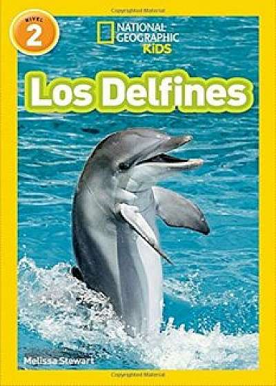 National Geographic Readers: Los Delfines (Dolphins), Paperback/Melissa Stewart