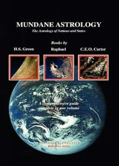 Mundane Astrology: The Astrology of Nations and States, Paperback/H. S. Green