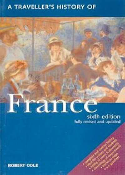 A Traveller's History of France, Paperback/Robert Cole