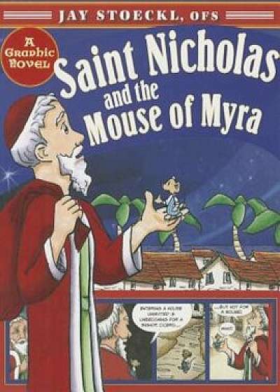 Saint Nicholas and the Mouse of Myra, Paperback/***