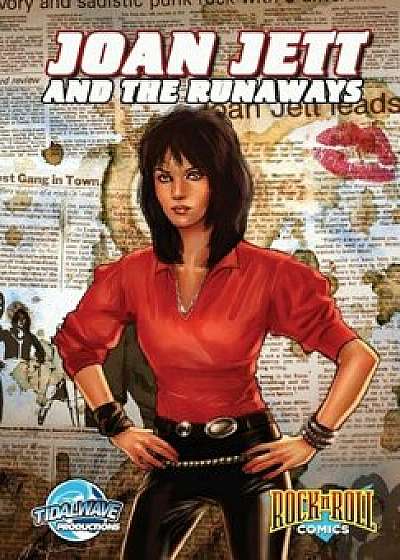 Rock and Roll Comics: Joan Jett and the Runaways, Paperback/Aaron Sowd