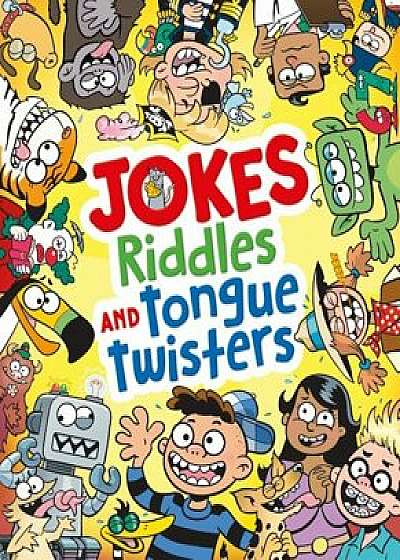 Jokes, Riddles and Tongue Twisters, Paperback/Chuck Whelon