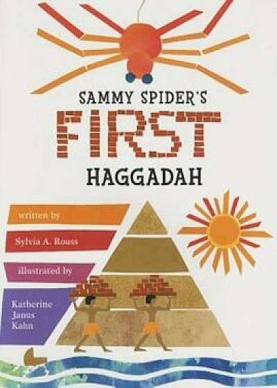 Sammy Spider's First Haggadah, Paperback/Sylvia A. Rouss