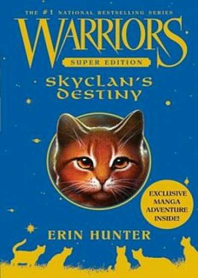 Warriors Super Edition: Skyclan's Destiny, Hardcover/Erin Hunter