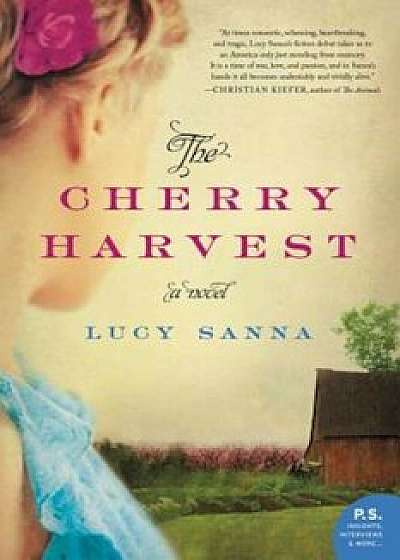 The Cherry Harvest, Paperback/Lucy Sanna
