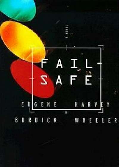 Fail-Safe, Paperback/Eugene Burdick