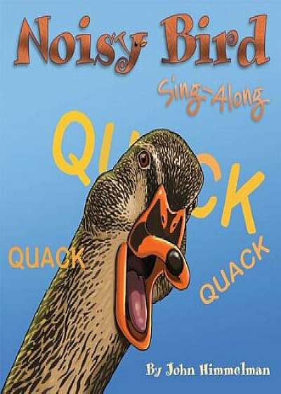 Noisy Bird Sing-Along, Paperback/John Himmelman