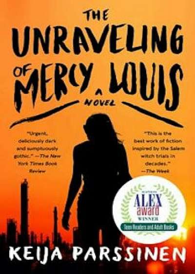 The Unraveling of Mercy Louis, Paperback/Keija Parssinen