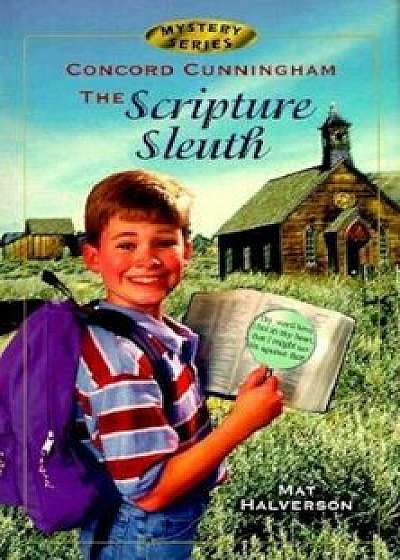 Concord Cunningham the Scripture Sleuth, Paperback/Mat Halverson