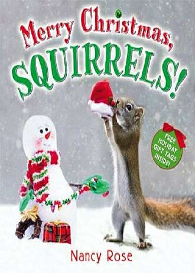 Merry Christmas, Squirrels!, Hardcover/Nancy Rose