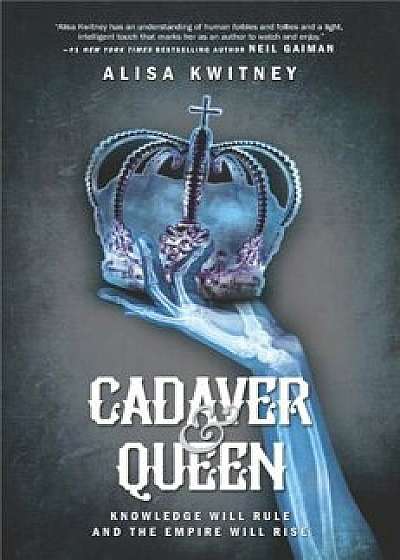 Cadaver & Queen, Hardcover/Alisa Kwitney