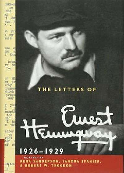 The Letters of Ernest Hemingway: Volume 3, 1926 1929, Hardcover/Ernest Hemingway