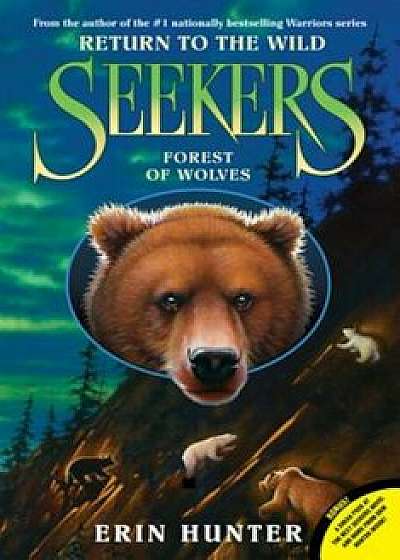 Seekers: Return to the Wild '4: Forest of Wolves, Paperback/Erin Hunter
