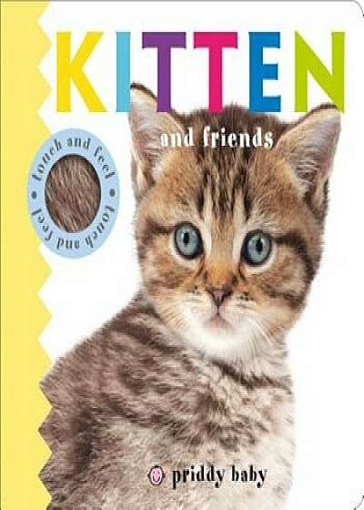 Kitten and Friends, Hardcover/Roger Priddy