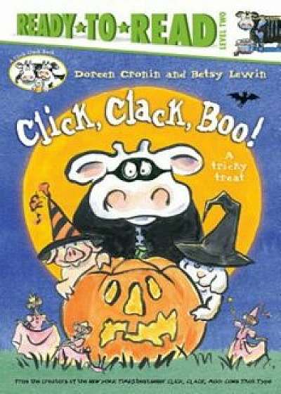 Click, Clack, Boo!: A Tricky Treat, Hardcover/Doreen Cronin