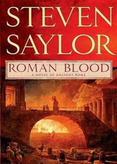 Roman Blood, Paperback/Steven Saylor