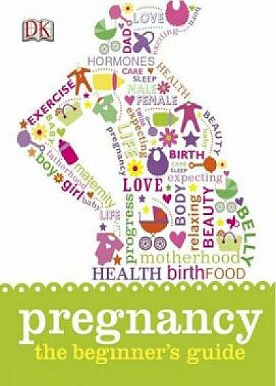 Pregnancy The Beginner's Guide/***