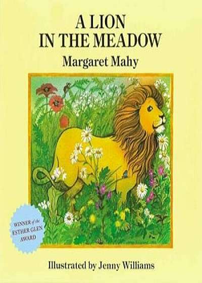 A Lion in the Meadow, Hardcover/Margaret Mahy
