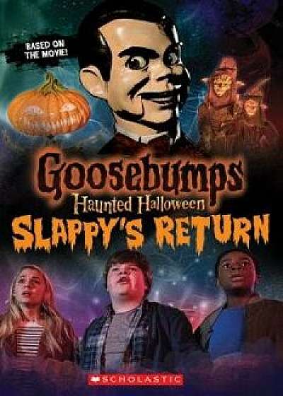 Haunted Halloween: Slappy's Return, Paperback/Kate Howard