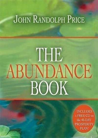 The Abundance Book 'With CD (Audio)', Paperback/John Randolph Price