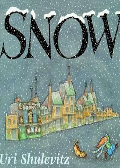 Snow, Hardcover/Uri Shulevitz
