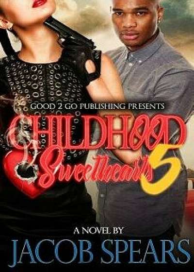 Childhood Sweethearts 5, Paperback/Jacob Spears