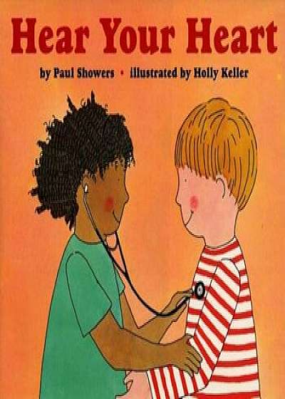 Hear Your Heart, Paperback/Paul Showers