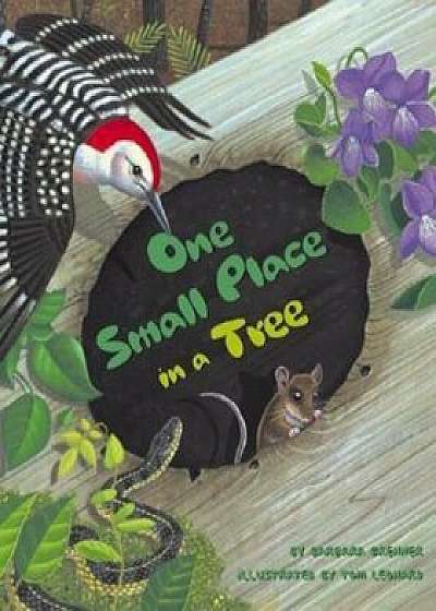 One Small Place in a Tree, Hardcover/Barbara Brenner