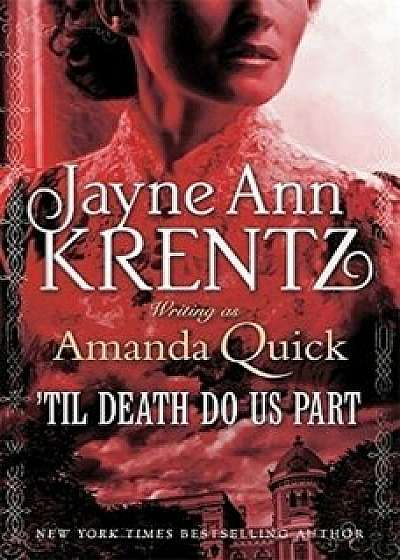 Til Death Do Us Part/Amanda Quick
