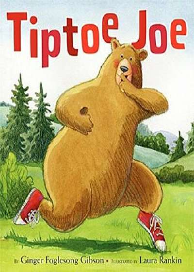 Tiptoe Joe, Hardcover/Ginger Foglesong Gibson