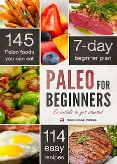 Paleo for Beginners: Essentials to Get Started, Paperback/John Chatham