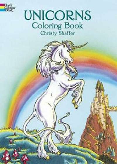Unicorns Coloring Book, Paperback/Christy Shaffer