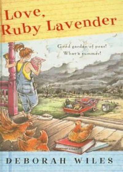 Love, Ruby Lavender, Hardcover/Deborah Wiles