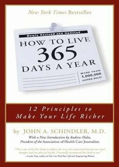How to Live 365 Days a Year, Paperback/John A. M. D. Schindler