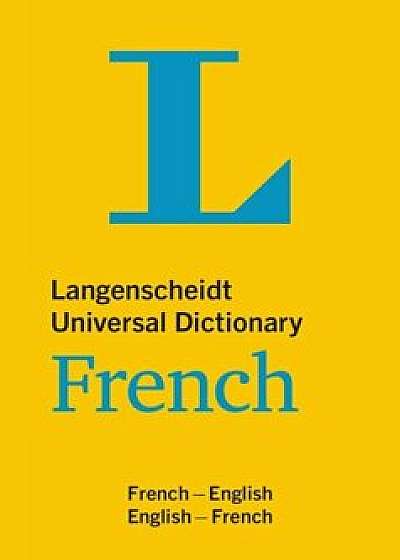 Langenscheidt Universal Dictionary French: French-English/English-French, Paperback/***