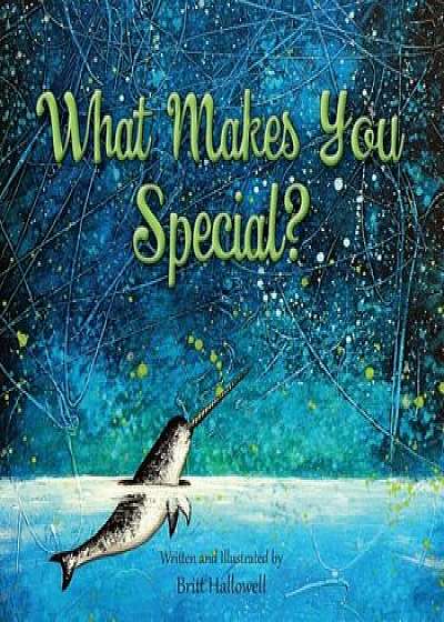 What Makes You Special', Paperback/Britt Hallowell