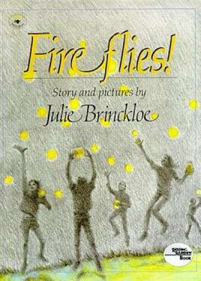 Fireflies, Paperback/Julie Brinckloe