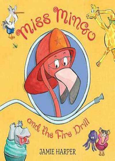 Miss Mingo and the Fire Drill, Paperback/Jamie Harper