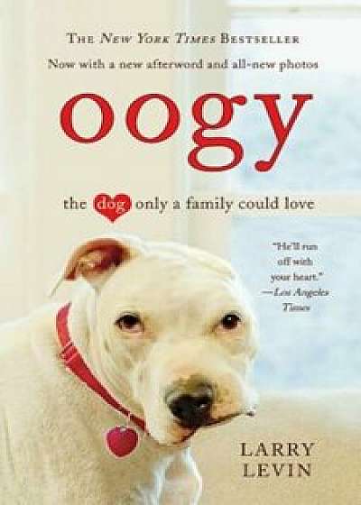 Oogy: The Dog Only a Family Could Love, Paperback/Larry Levin