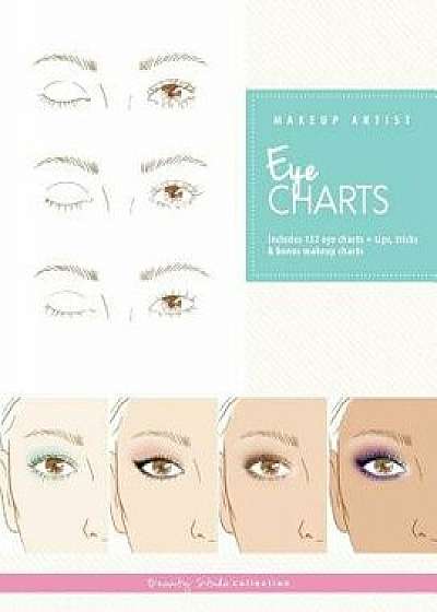 Makeup Artist Eye Charts, Paperback/Gina M. Reyna