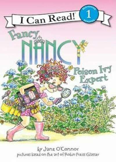 Fancy Nancy: Poison Ivy Expert, Hardcover/Jane O'Connor