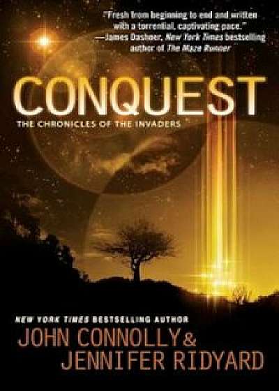Conquest: The Chronicles of the Invaders, Paperback/John Connolly