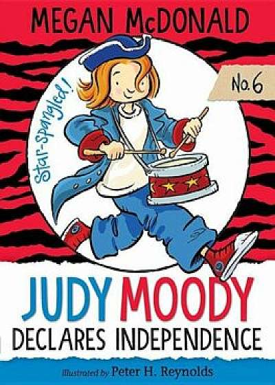 Judy Moody Declares Independence, Paperback/Megan McDonald