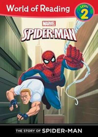 The Amazing Spider-Man: The Story of Spider-Man, Paperback/Disney Book Group